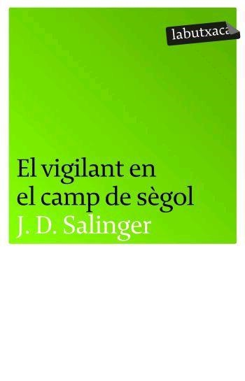 EL VIGILANT EN EL CAMP DE SÈGOL | 9788496863217 | J. D. SALINGER