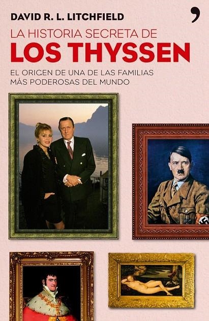 LA HISTORIA SECRETA DE LOS THYSSEN | 9788484606727 | DAVID R. L. LITCHFIELD