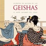 SECRETOS DE ALCOBA DE LAS GEISHAS | 9788475564289 | DOMINGO, CARMEN