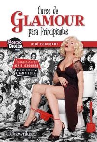 CURSO DE GLAMOUR PARA PRINCIPIANTES | 9788497633314 | ESCOBART, DIDÍ