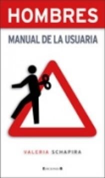 HOMBRES. MANUAL DE LA USUARIA | 9788466629782 | SHAPIRA, VALERIE