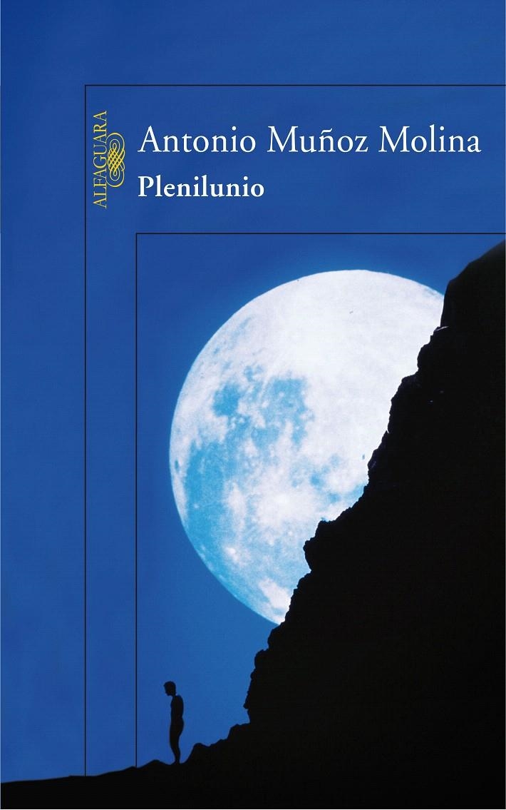 PLENILUNIO | 9788420471266 | MUÑOZ MOLINA, ANTONIO