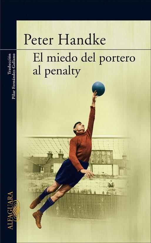 EL MIEDO DEL PORTERO AL PENALTY | 9788420470153 | HANDKE, PETER