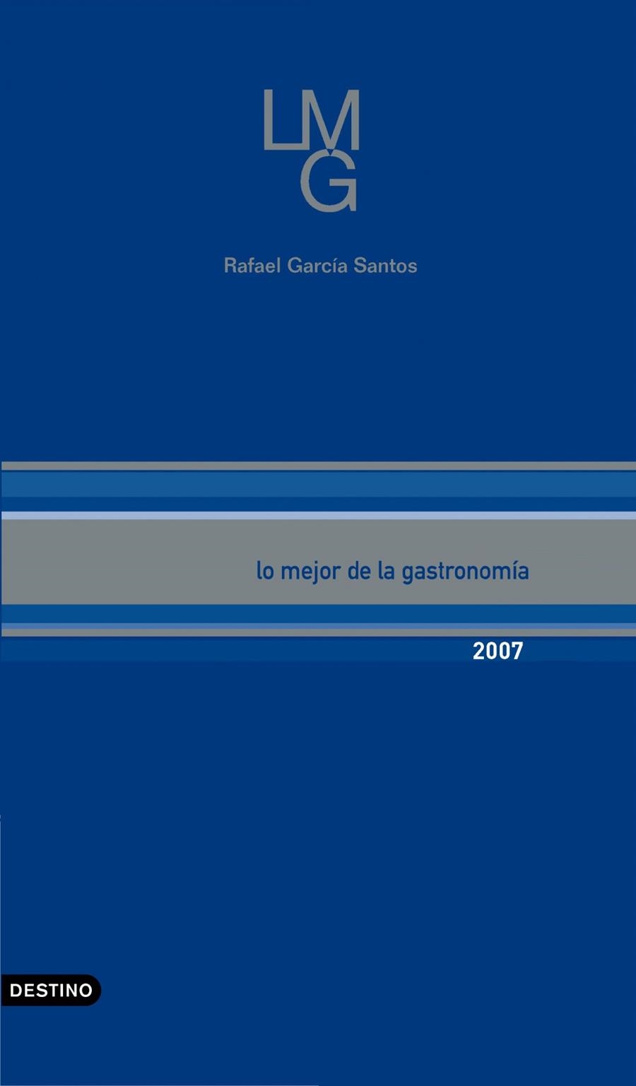 LO MEJOR DE LA GASTRONOMÍA 2007 | 9788423338825 | RAFAEL GARCÍA SANTOS