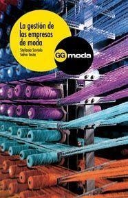 LA GESTIÓN DE LAS EMPRESAS DE MODA | 9788425221309 | TESTA, SALVO/SAVIOLO, STEFANIA