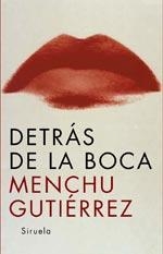 DETRÁS DE LA BOCA | 9788498411249 | GUTIÉRREZ, MENCHU