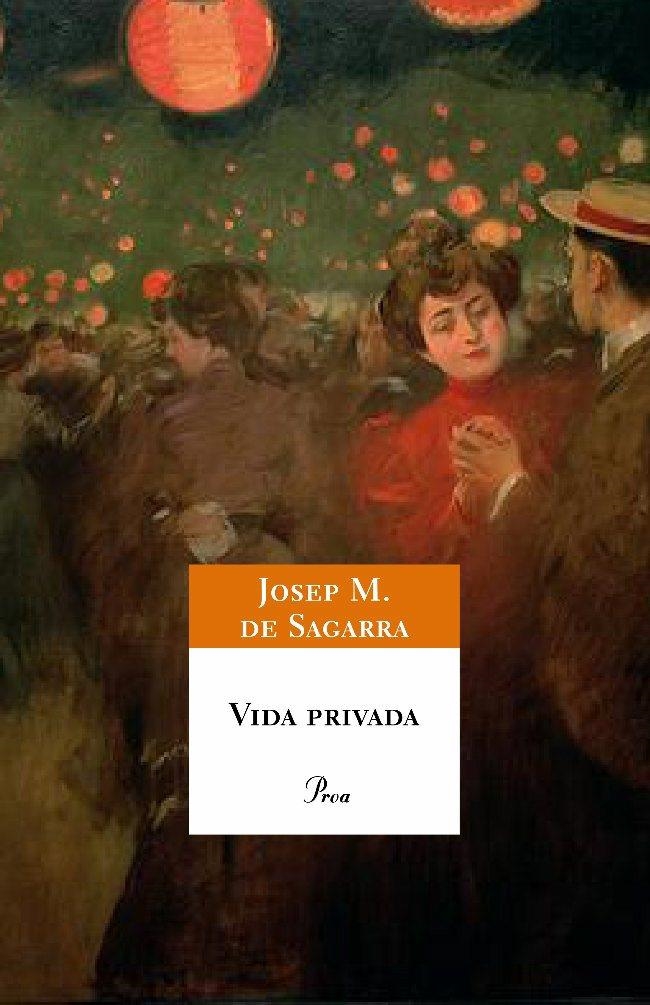 VIDA PRIVADA | 9788484379966 | JOSEP M. DE SAGARRA