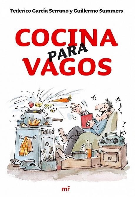 COCINA PARA VAGOS | 9788427033924 | FEDERICO GARCÍA SERRANO/GUILLERMO SUMMERS