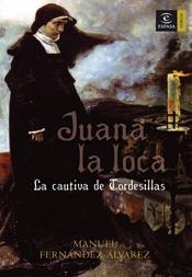 JUANA LA LOCA | 9788467022940 | MANUEL FERNÁNDEZ ÁLVAREZ