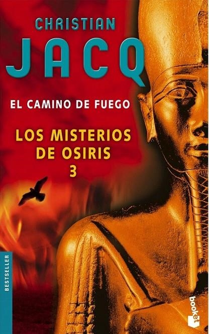 LOS MISTERIOS DE OSIRIS 3. EL CAMINO DE FUEGO | 9788408069898 | CHRISTIAN JACQ