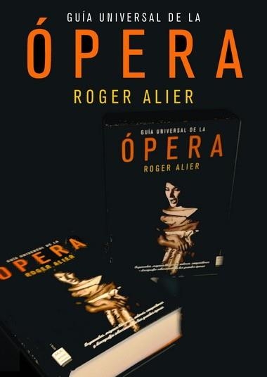 GUÍA UNIVERSAL DE LA ÓPERA | 9788496924031 | ALIER, ROGER