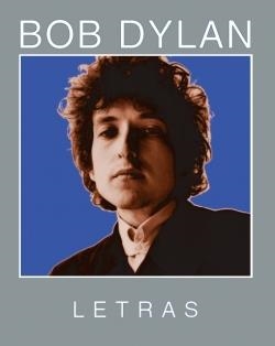 LETRAS | 9788493448790 | DYLAN, BOB