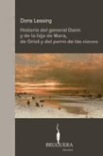 HISTORIA DEL GENERAL DANN Y DE LA HIJA DE MARA,DE GRIOT Y DEL PERRO.. | 9788402420039 | LESSING, DORIS