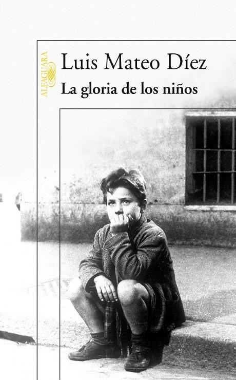 LA GLORIA DE LOS NIÑOS | 9788420470306 | DÍEZ, LUIS MATEO