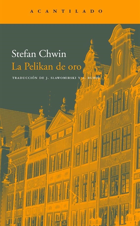 LA PELIKAN DE ORO | 9788496834132 | CHWIN, STEFAN