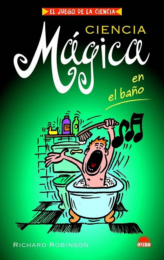 CIENCIA MAGICA EN EL BAÑO | 9788497542975 | RICHARD ROBINSON