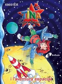 TINA SUPERBRUIXA I L ' AVENTURA ESPACIAL | 9788483041734 | KNISTER