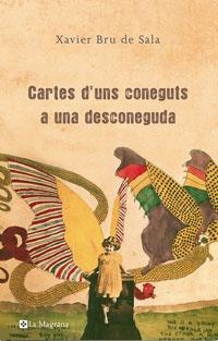 CARTES D' UNS CONEGUTS A UNA DESCONEGUDA | 9788489662421 | BRU DE SALA, XAVIER