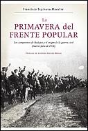 LA PRIMAVERA DEL FRENTE POPULAR | 9788484329435 | FRANCISCO ESPINOSA MAESTRE