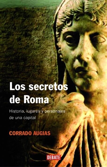 LOS SECRETOS DE ROMA | 9788483067390 | AUGIAS,CORRADO