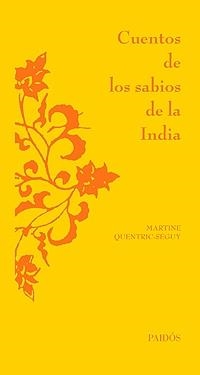 CUENTOS DE LOS SABIOS DE LA INDIA | 9788449320729 | MARTINE QUENTRIC-SÉGUY