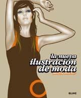 LA NUEVA ILUSTRACIÓN DE MODA | 9788498011852 | DAWBER, MARTIN