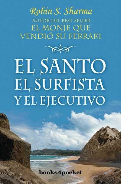 EL SANTO, EL SURFISTA Y EL EJECUTIVO | 9788496829466 | SHARMA, ROBIN