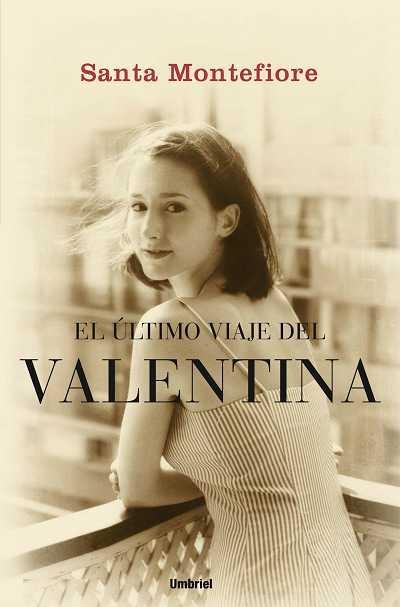 EL ÚLTIMO VIAJE DEL VALENTINA | 9788489367364 | MONTEFIORE, SANTA