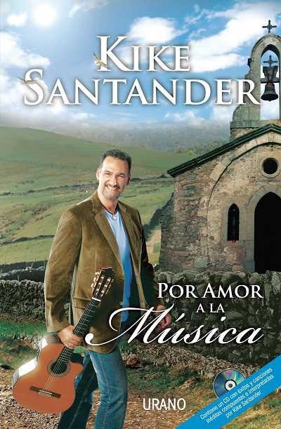 POR AMOR A LA MÚSICA | 9788479536602 | SANTANDER, KIKE