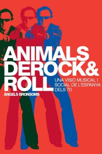 ANIMALS DE ROCK AND ROLL | 9788498090338 | ÀNGELS BRONSOMS