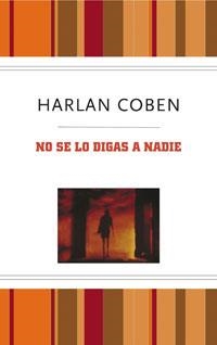 NO SE LO DIGAS A NADIE. BOLSILLO ( T.D) | 9788489662681 | COBEN , HARLAN