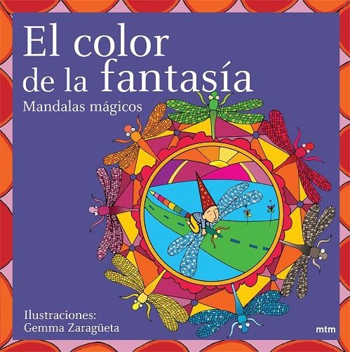 EL COLOR DE LA FANTASIA MANDALAS MÁGICOS | 9788496697201 | ZARAGÜETA, GEMMA