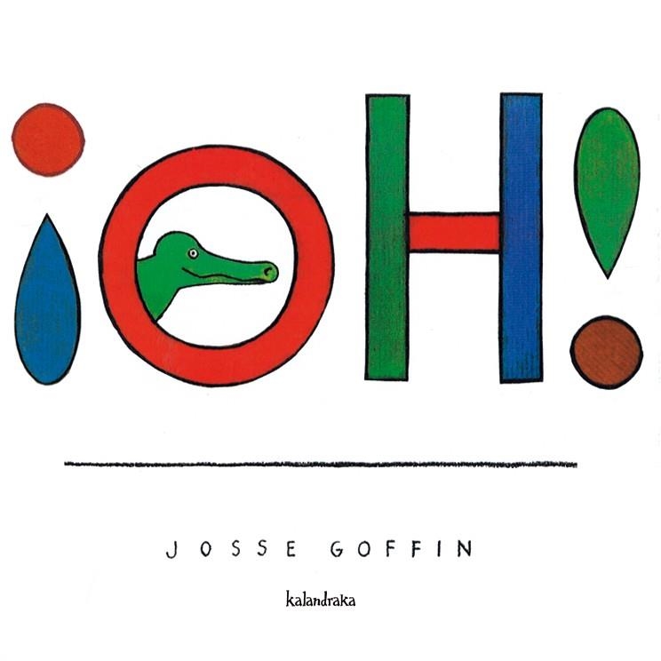 OH! | 9788496388673 | GOFFIN, JOSSE