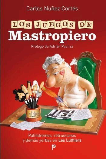 LOS JUEGOS DE MASTROPIERO | 9788483078112 | CARLOS NÚÑEZ CORTÉS