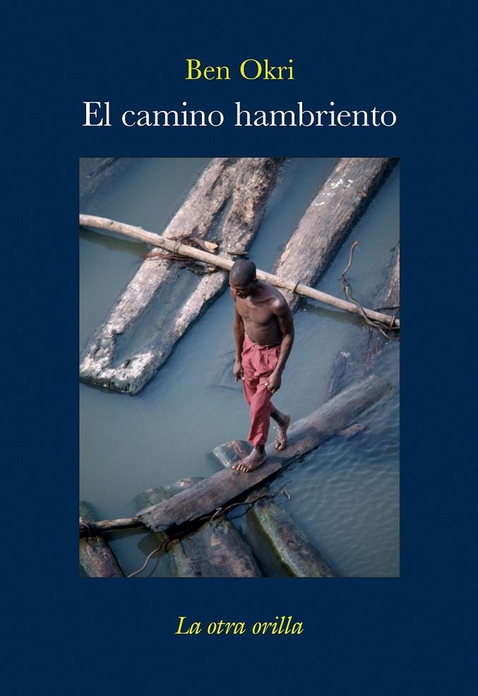 EL CAMINO HAMBRIENTO | 9788496694835 | OKRI, BEN