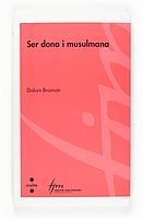 C-CIC.57 SER DONA I MUSULMANA | 9788466117951 | BRAMON, DOLORS