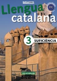 SUFICIÈNCIA 3. SOLUCIONARI | 9788448920654 | GARCIA BALASCH, TERESA/VILÀ COMAJOAN, CARME