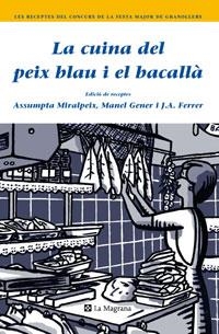 LA CUINA DEL PEIX BLAU I EL BACALLÀ | 9788489662452 | VARIOS