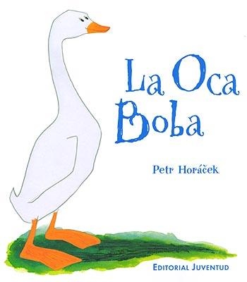 LA OCA BOBA | 9788426136305 | PETR HORACEK