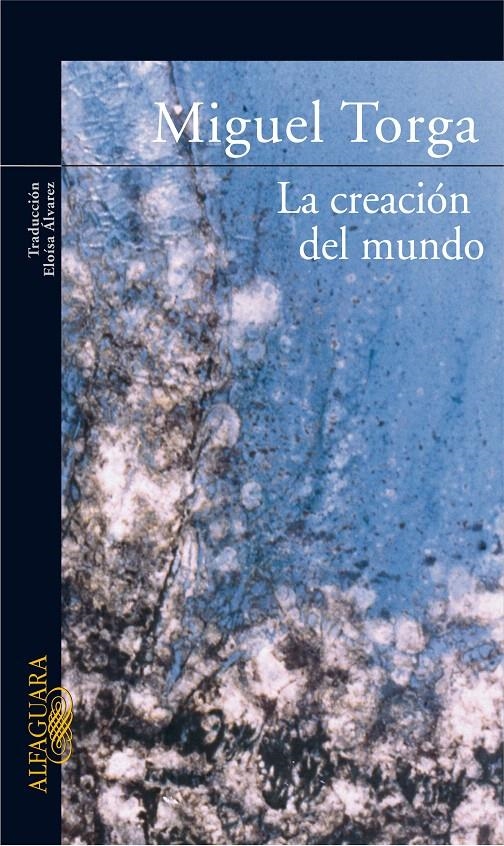 LA CREACIÓN DEL MUNDO | 9788420470092 | TORGA, MIGUEL