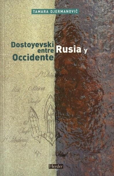 DOSTOYEVSKI ENTRE RUSIA Y OCCIDENTE | 9788425424786 | DJERMANOVI263;, TAMARA