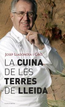 LA CUINA DE LES TERRES DE LLEIDA | 9788466407106 | JOSEP LLADONOSA