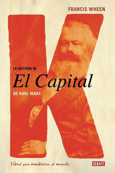 LA HISTORIA DE EL CAPITAL | 9788483067000 | WHEEN,FRANCIS