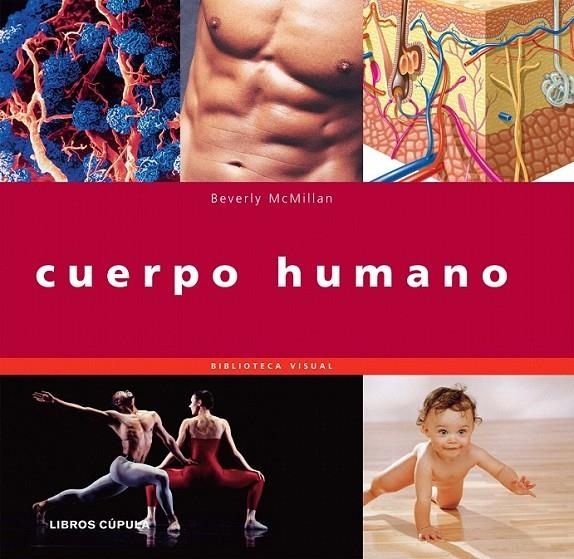 CUERPO HUMANO | 9788448047337 | BEVERLY MCMILLAN