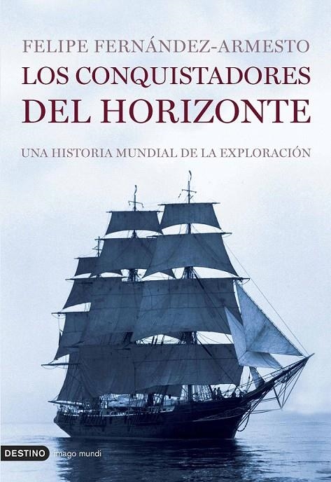 LOS CONQUISTADORES DEL HORIZONTE | 9788423338672 | FELIPE FERNÁNDEZ-ARMESTO