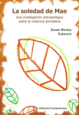 LA SOLEDAD DE MAE | 9788424511357 | ORTEGA CAÑAVATE, JAVIER