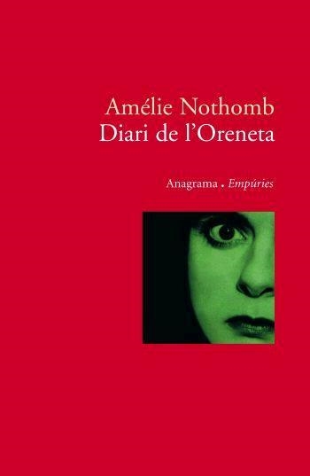 DIARI DE L'ORENETA | 9788497872782 | AMÉLIE NOTHOMB