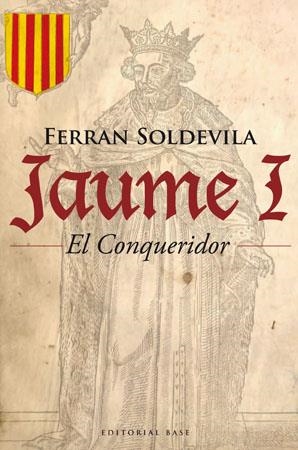 JAUME I | 9788485031948 | SOLDEVILA I ZUBIBURU, FERRAN