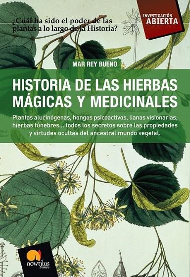 HISTORIA DE LAS HIERBAS MÁGICAS Y MEDICINALES | 9788497634281 | REY BUENO, MAR