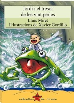 JORDI I EL TRESOR DE LES VINT PERLES | 9788496187788 | MIRET PASTOR, LLUÍS